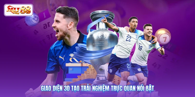 Giao diện 3D tạo trải nghiệm trực quan nổi bật