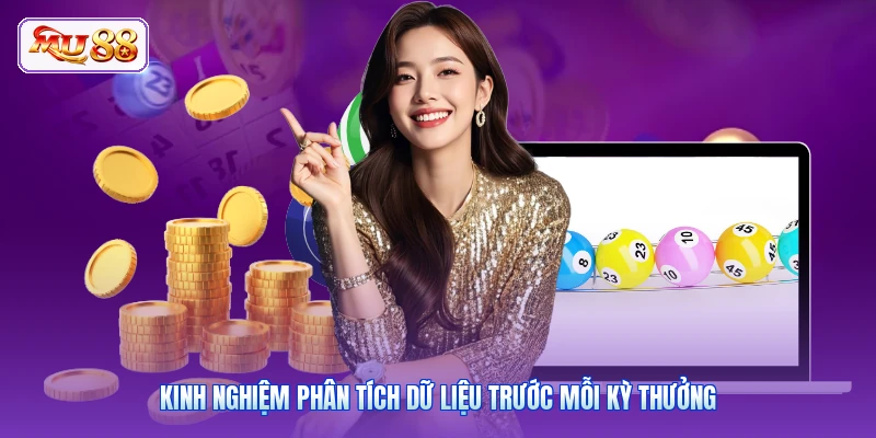 Kinh nghiệm phân tích dữ liệu trước mỗi kỳ thưởng