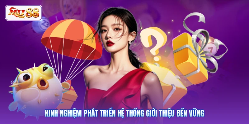 Kinh nghiệm phát triển hệ thống giới thiệu bền vững