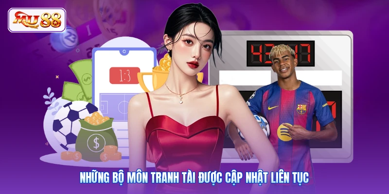 Những bộ môn tranh tài được cập nhật liên tục